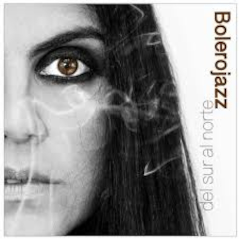 Bolerojazz — Del Norte Al Sur